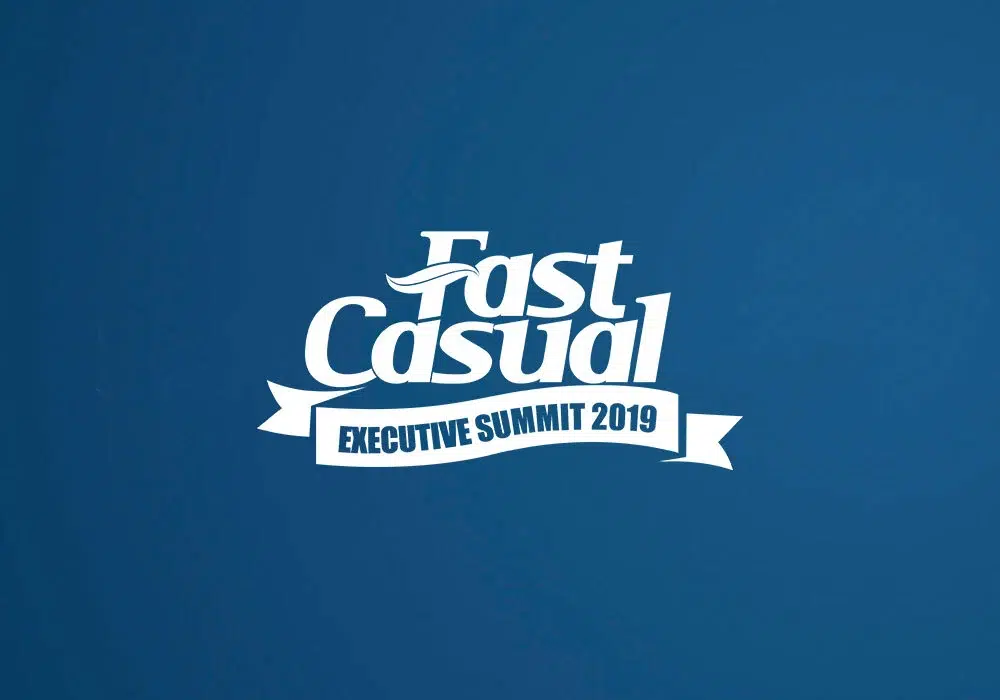 Fast Casual Executive Summit 2019